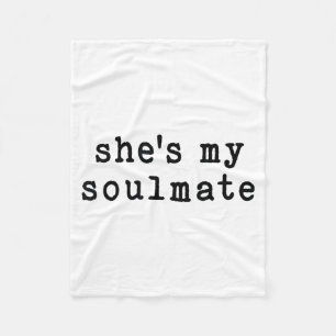 She's My Soulmate I Don't Know Him Funny Matching Fleece Blanket