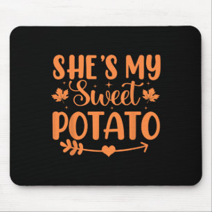 She's My Sweet Potato Autumn Thanksgiving Couples Mouse Pad