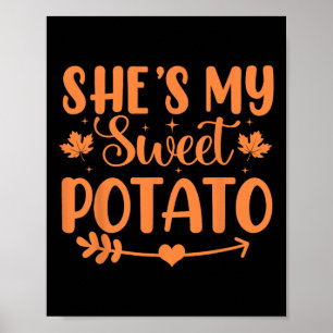 She's My Sweet Potato Autumn Thanksgiving Couples  Poster
