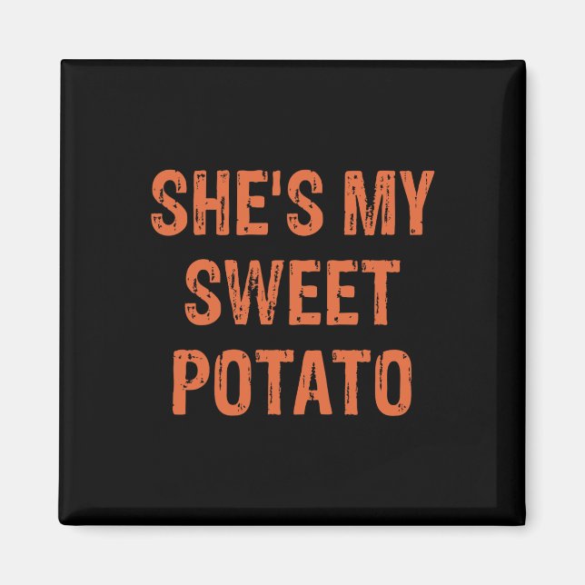 She's My Sweet Potato I Yam Funny Set Couples Than Magnet (Front)