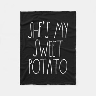 She's My Sweet Potato I Yam Set Couples Thanksgivi Fleece Blanket