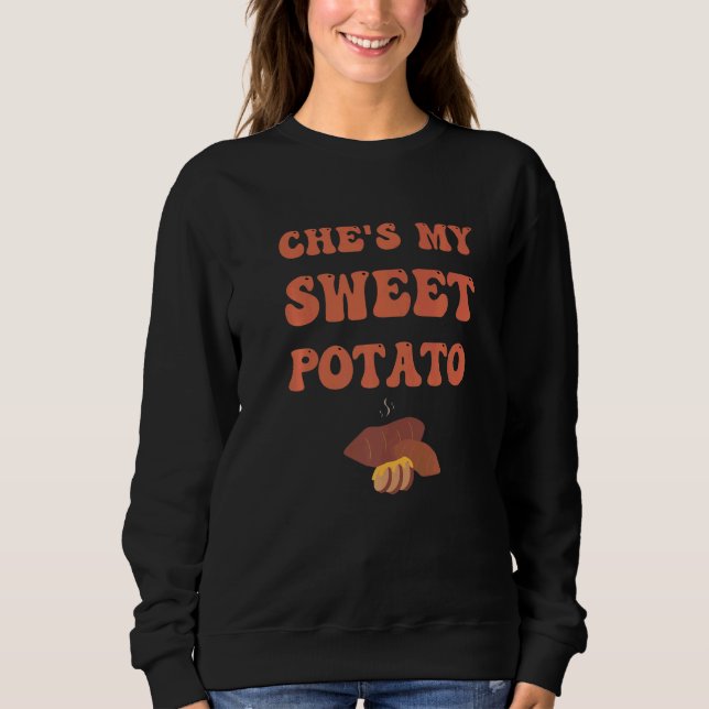 She's My Sweet Potato I Yam Set Couples Thanksgivi Sweatshirt (Front)
