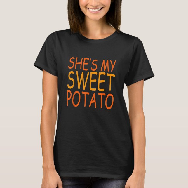 Shes My Sweet Potato I Yam Set Thanksgiving Couple T-Shirt (Front)