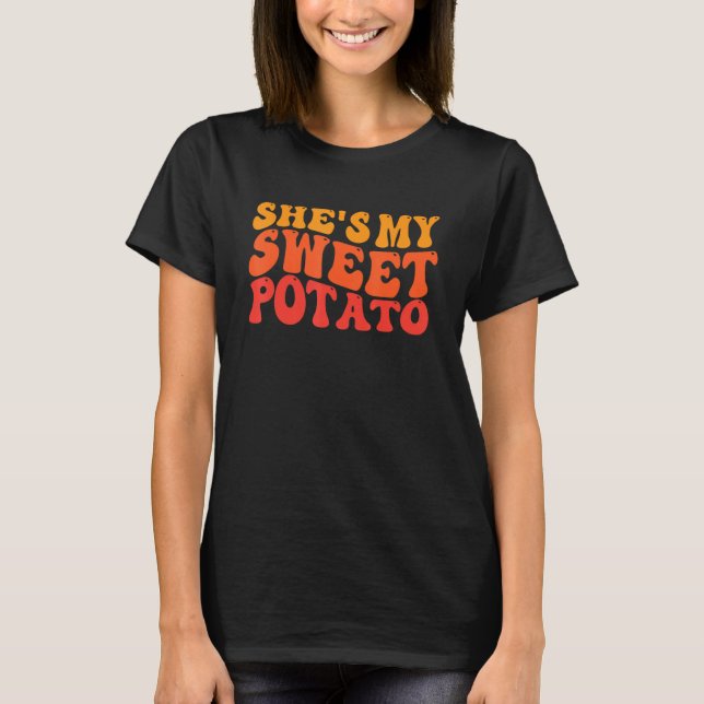 Shes My Sweet Potato I Yam Set Thanksgiving Couple T-Shirt (Front)