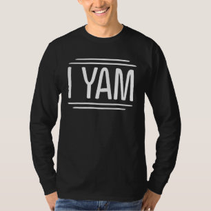 She's My Sweet Potato I Yam T-Shirt