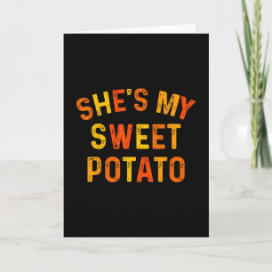 She's My Sweet Potato I Yam Thanksgiving Matching  Card