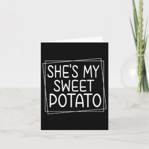 She's My Sweet Potato I Yam Thanksgiving Matching Card