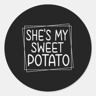 She's My Sweet Potato I Yam Thanksgiving Matching  Classic Round Sticker