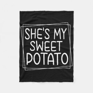 She's My Sweet Potato I Yam Thanksgiving Matching Fleece Blanket