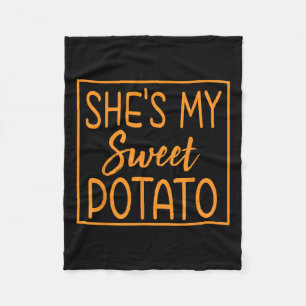 She's My Sweet Potato I Yam Thanksgiving Matching Fleece Blanket