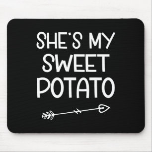 She's My Sweet Potato I Yam Thanksgiving Matching Mouse Pad