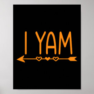 She's My Sweet Potato I Yam Thanksgiving Matching Poster