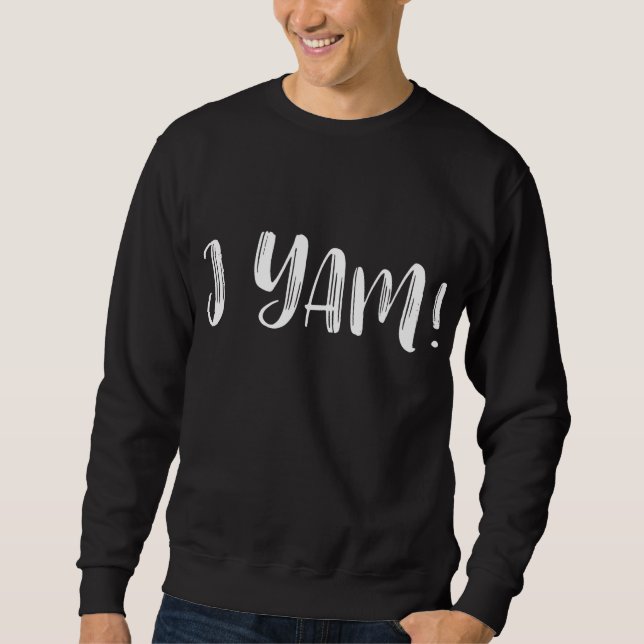 She's My Sweet Potato I Yam Thanksgiving Matching  Sweatshirt (Front)