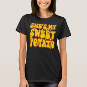 She's My Sweet Potato I Yam Thanksgiving Matching T-Shirt