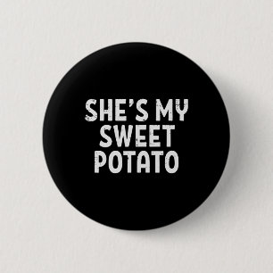 Shes My Sweet Potato Matching Couples Thanksgiving 6 Cm Round Badge