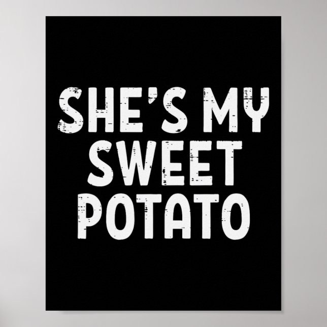 Shes My Sweet Potato Matching Couples Thanksgiving Poster (Front)