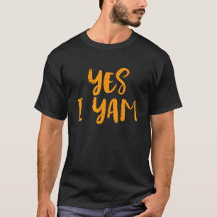 She's My Sweet Potato Yes I Yam T-Shirt