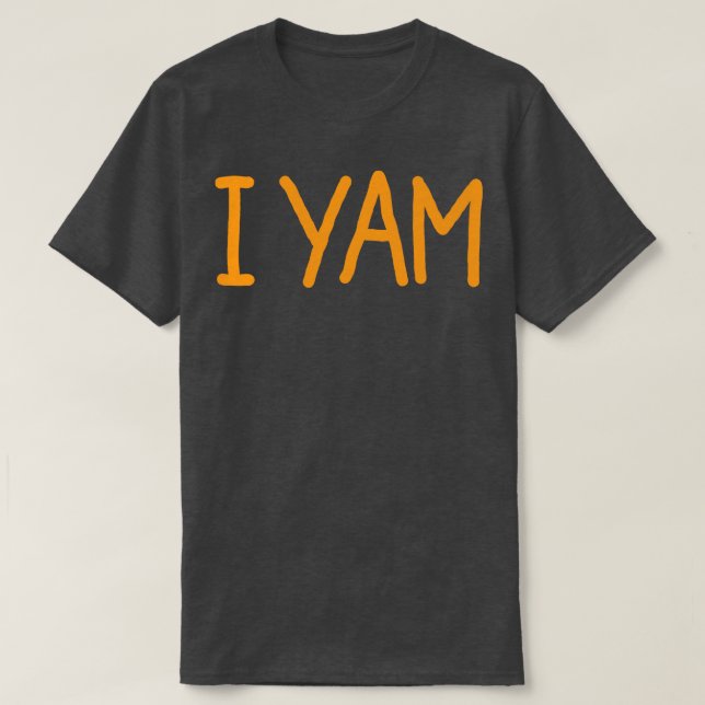 Shes My Sweet Potato Yes I Yam T-Shirt (Design Front)