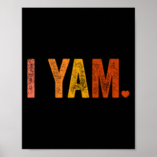 She's My Sweet Tato I Yam Thanksgiving Matching Co Poster