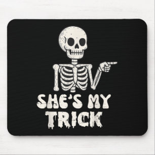 Shes My Trick Skeleton Couples Matching Halloween Mouse Pad