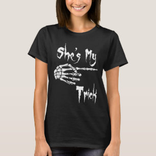 She's My Trick Skeleton Halloween Easy Couples Cos T-Shirt