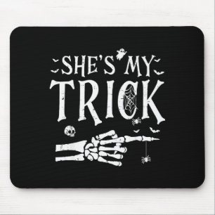 She's My Trick Skeleton Hand Halloween Costume Cou Mouse Pad