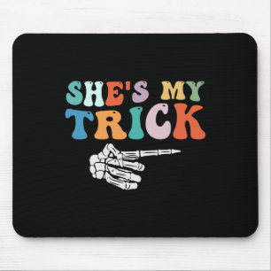 She's My Trick Skeleton Hand Halloween Couples Mouse Pad