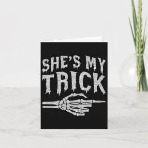 Shes My Trick Skeleton Matching Couple Halloween C Card