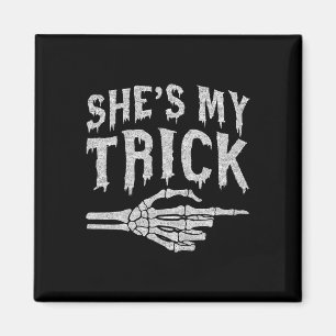 Shes My Trick Skeleton Matching Couple Halloween C Magnet