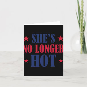 She's No Longer Hot Trump Card