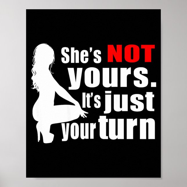 She's Not Yours It's Just Your Turn Y Hot Girl (on Poster (Front)