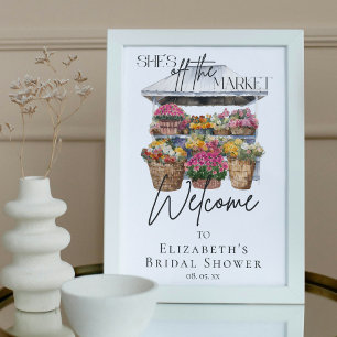 She's Off The Market Floral Elegant Script Welcome Poster