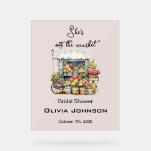 She's off the Market Flower Stand Bridal Shower Acrylic Sign