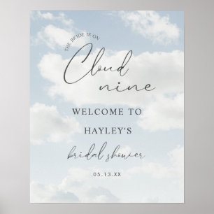 She's On Cloud 9 Bridal Shower Welcome Sign Poster