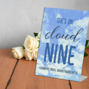 She's On Cloud Nine! Bridal Shower/Bachelorette Pedestal Sign