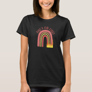 She's On Fire Rainbow Mothers Successful Accomplis T-Shirt