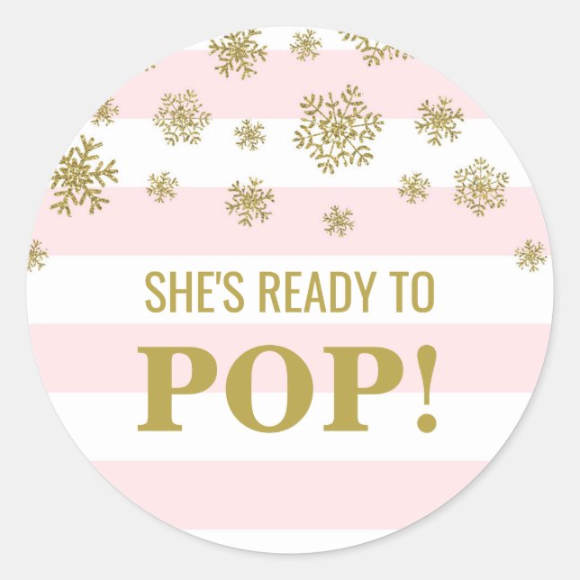 She's Ready to Pop Pink Stripes Gold Snow Classic Round Sticker (Front)