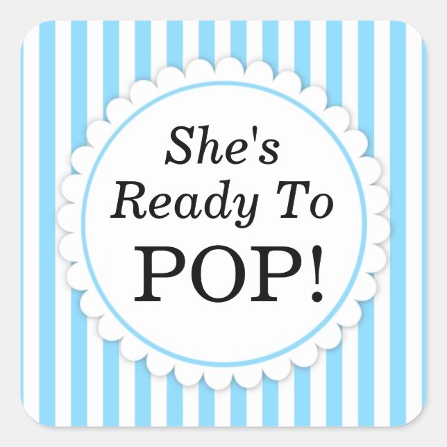 She's Ready to Pop Square sticker - Blue Stripes (Front)