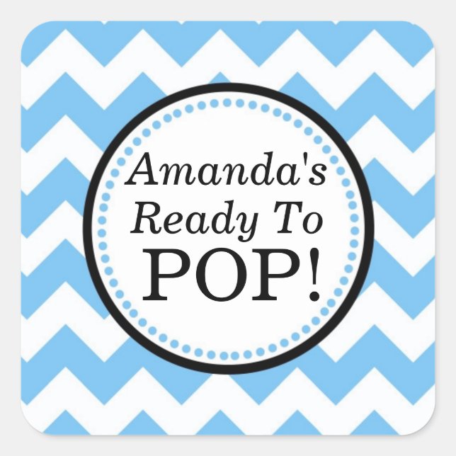 She's Ready to Pop Square sticker - Chevron Design (Front)