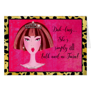 "She's simply ALL talk and NO Tiara!"