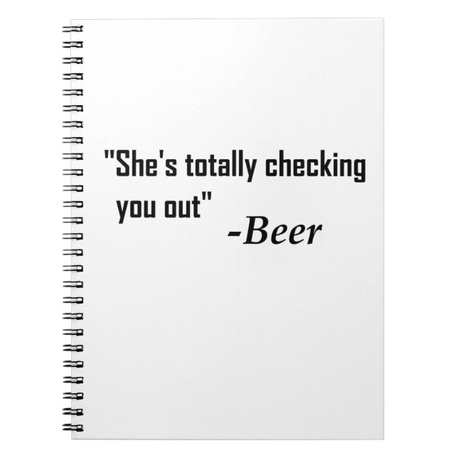 "She's Totally Checking You Out" - Beer Notebook (Front)