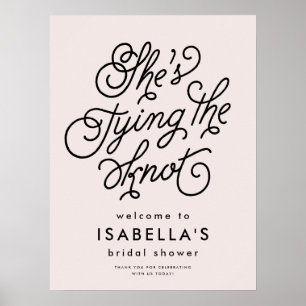 She's tying the knot blush bridal shower welcome poster