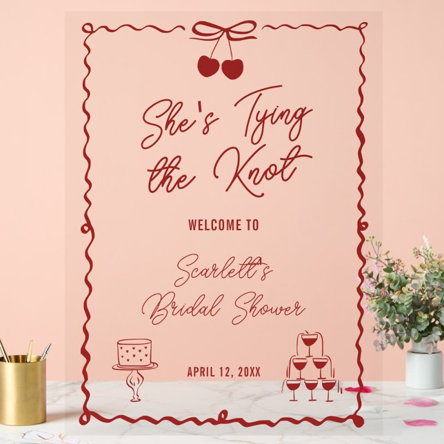 She's Tying the Knot Cherry Bridal Shower Welcome  Acrylic Sign (Celebrate with this clear acrylic and red "She’s Tying the Knot" chic bridal shower welcome sign)