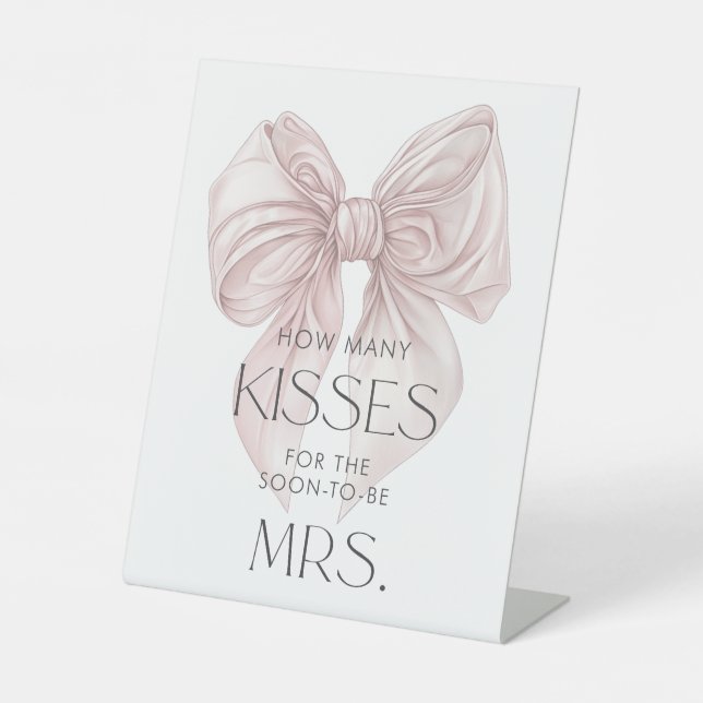 She's tying the knot Guess How Many Kisses Pedestal Sign (Front)