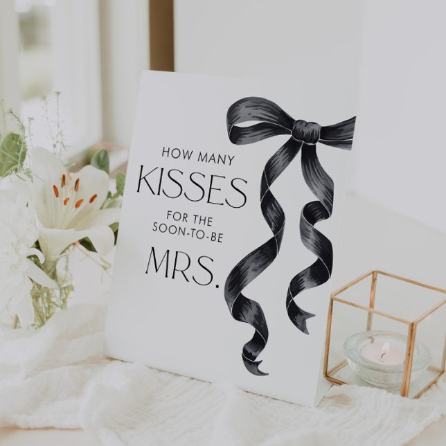 She's tying the knot Guess How Many Kisses Pedestal Sign (Creator Uploaded)