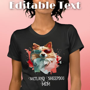 Shetland Sheepdog Dog Mum Sunglasses T-Shirt
