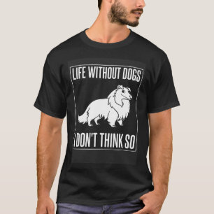 Shetland Sheepdog Dog Puppies Owner 1 T-Shirt