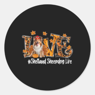 Shetland Sheepdog Dog Turkey Funny Thanksgiving Lo Classic Round Sticker
