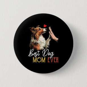 Shetland sheepdog mum funny dog mama mother's day 6 cm round badge