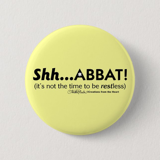 Shh...abbat! 6 Cm Round Badge (Front)